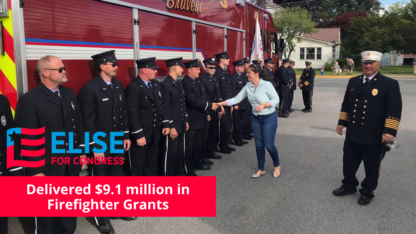 Delivering 9.1 million in Firefighter Grants Elise for Congress